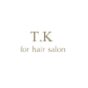 T.K for hair salon